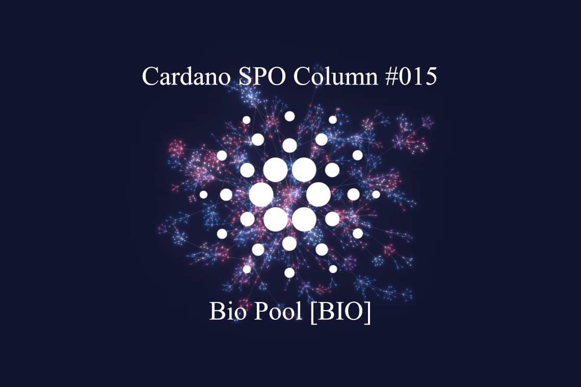 Cardano SPO: Bio Pool [BIO]