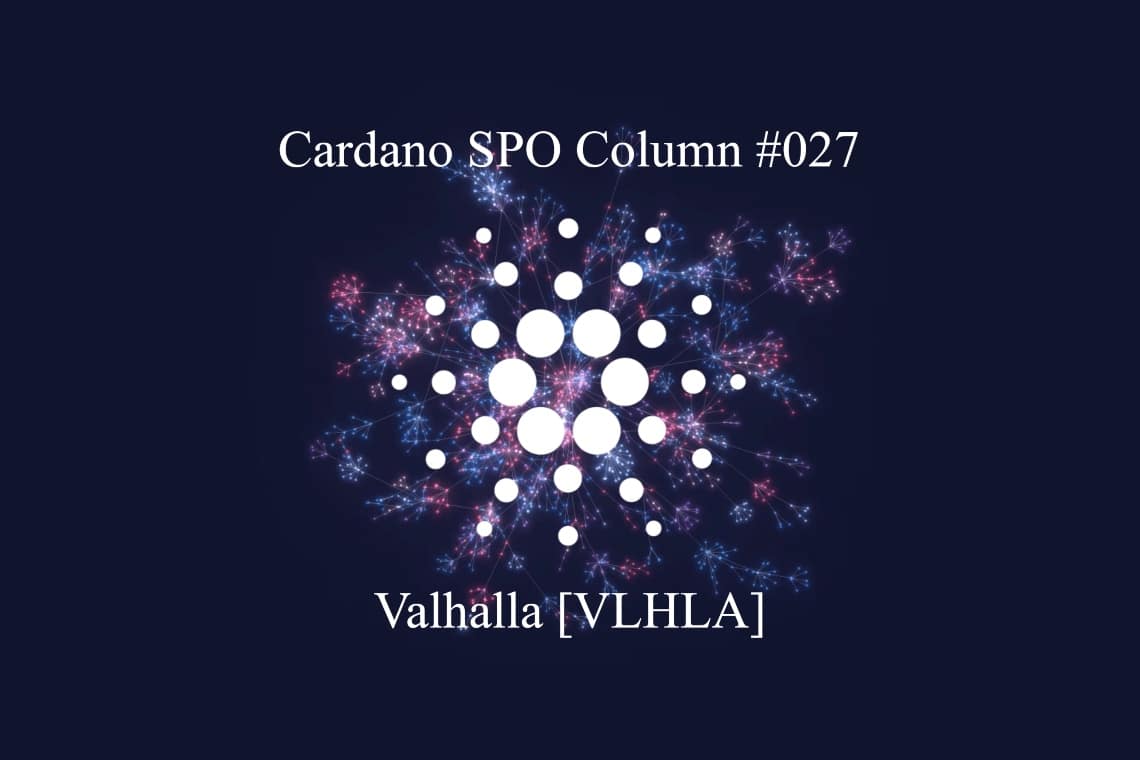 SPO Cardano : Valhalla [VLHLA] – Le Cryptonome