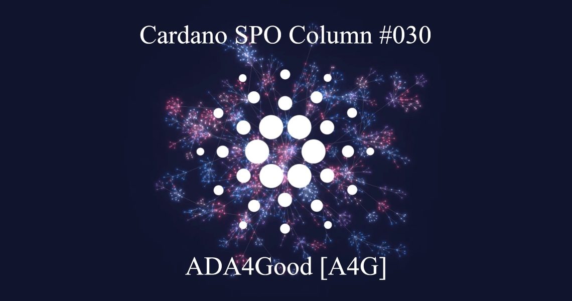 Cardano SPO: ADA4Good [A4G]