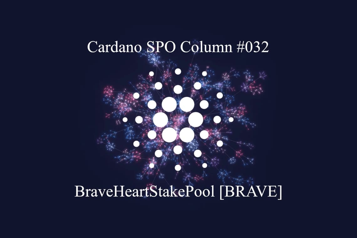 Cardan SPO : BraveHeartStakePool [BRAVE] – Le Cryptonome