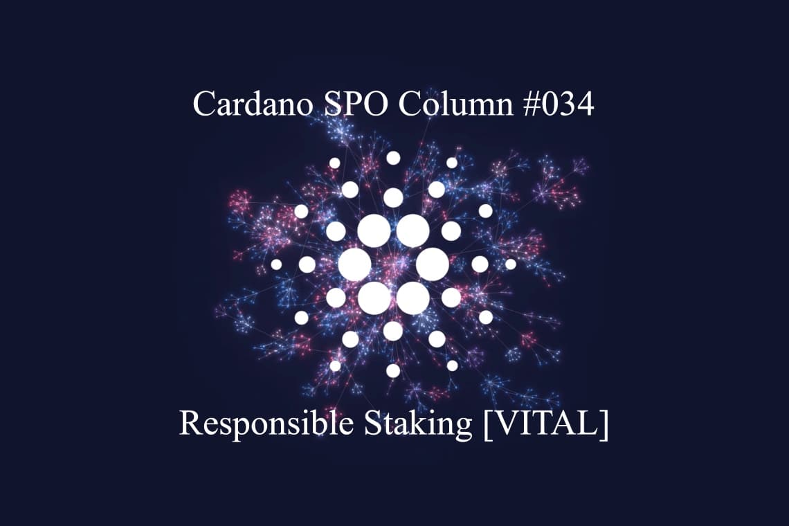 Cardano SPO: Responsible Staking [VITAL]
