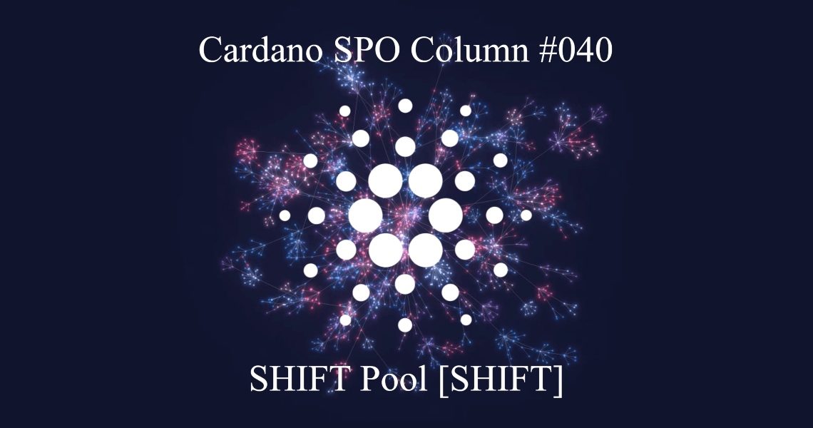 Cardano SPO: SHIFT Pool [SHIFT]