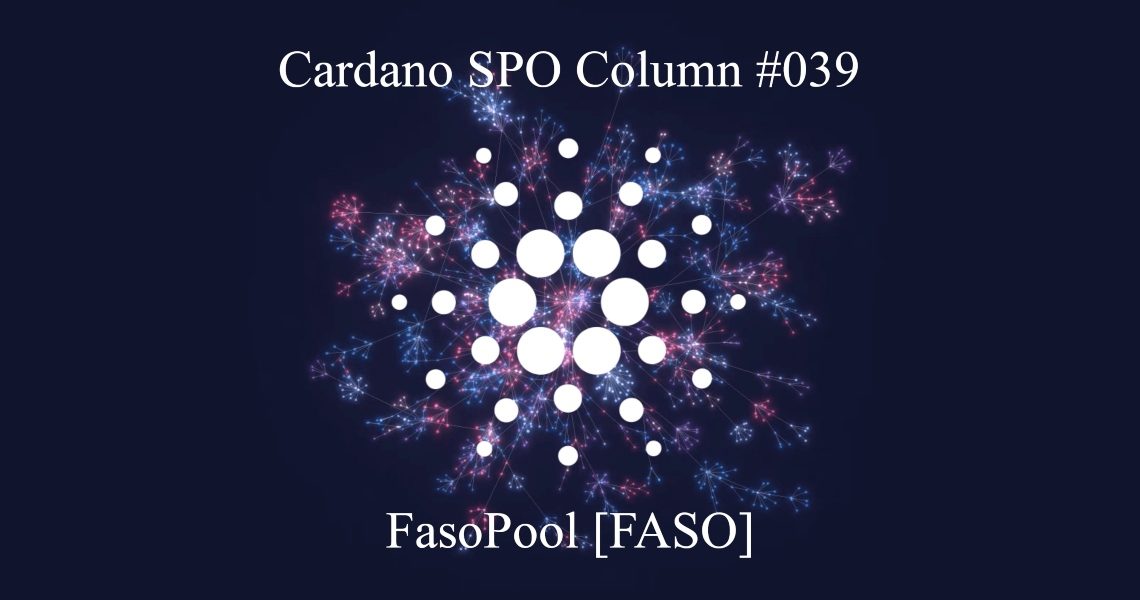 Cardano SPO: FasoPool [FASO]