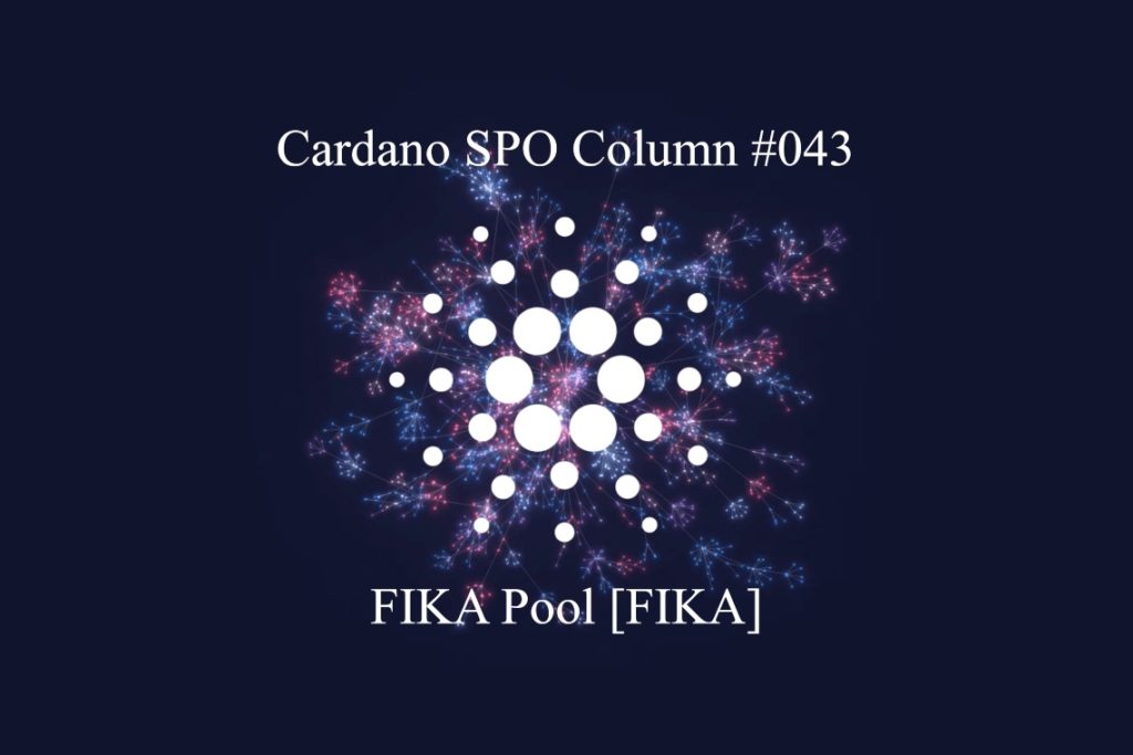 Cardano SPO: FIKA Pool [FIKA]