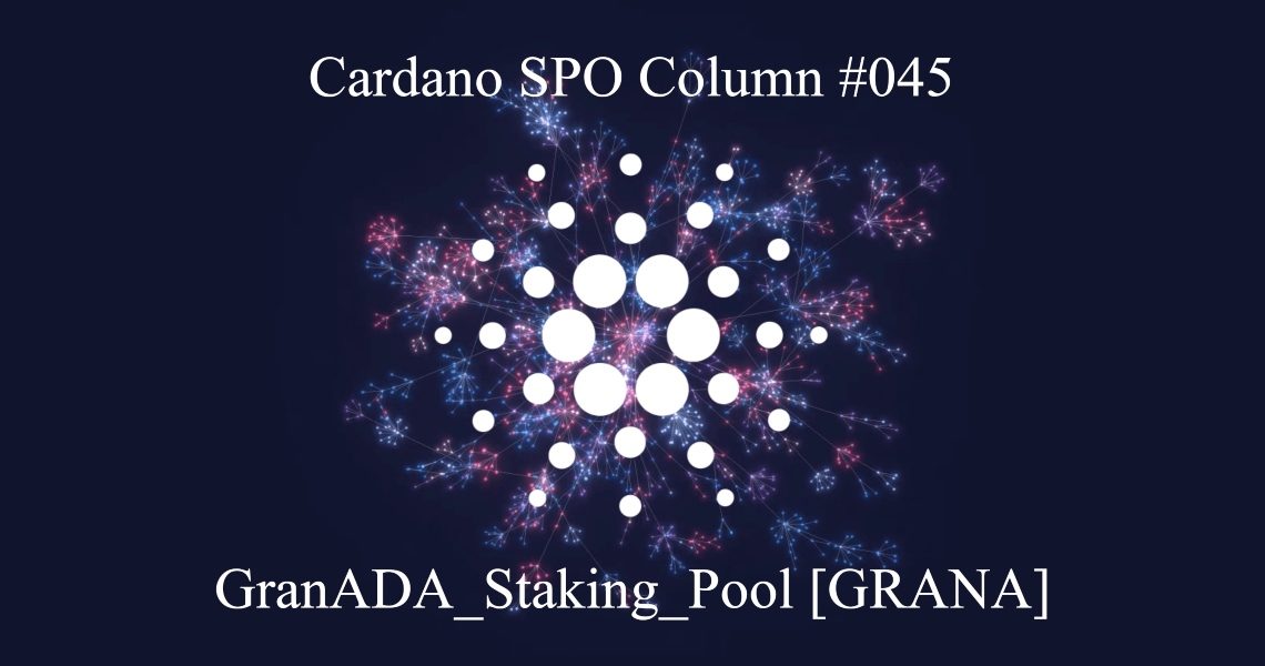 Cardano SPO: GranADA_Staking_Pool [GRANA]