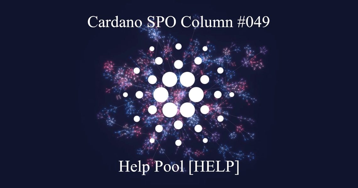 Cardano SPO: Help Pool [HELP]