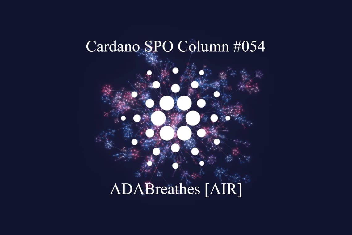 Cardano SPO Column: ADABreathes [AIR]