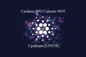 Cardano SPO: Upstream [UPSTR]