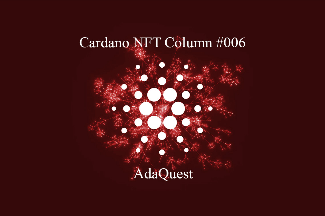 Cardano NFT Column: AdaQuest- The Cryptonomist