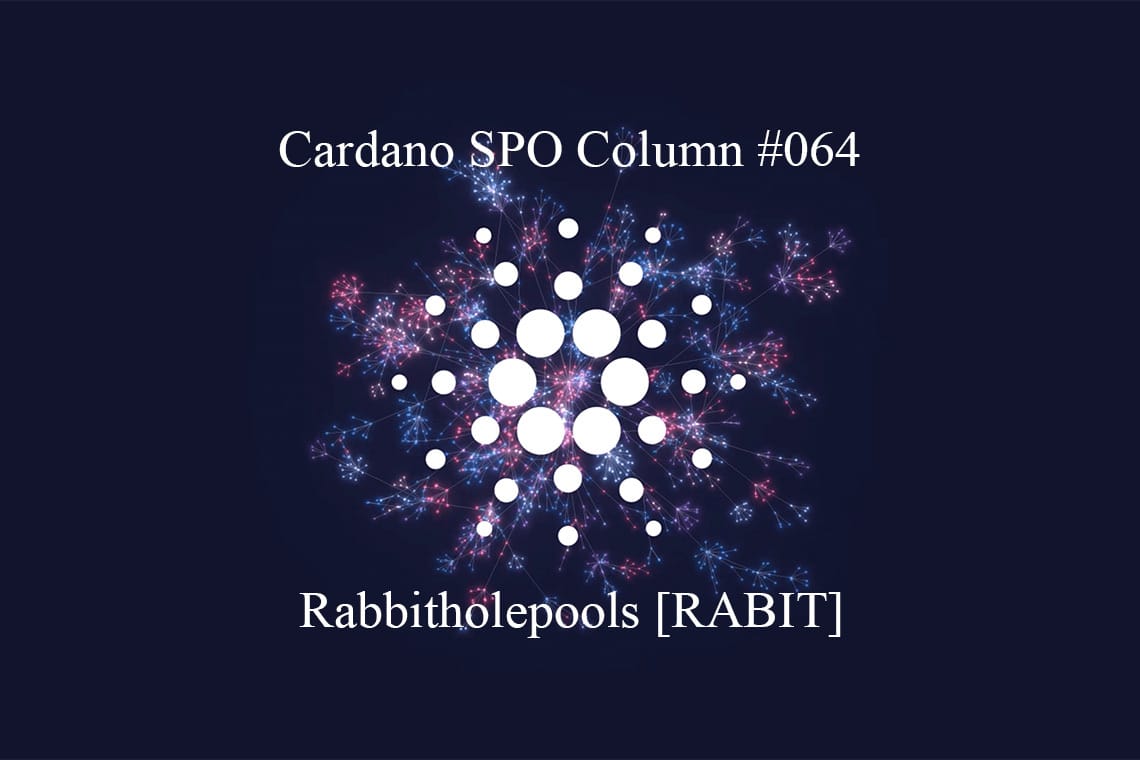 Cardano SPO : Bassins de lapins [RABIT] – Le cryptonomiste