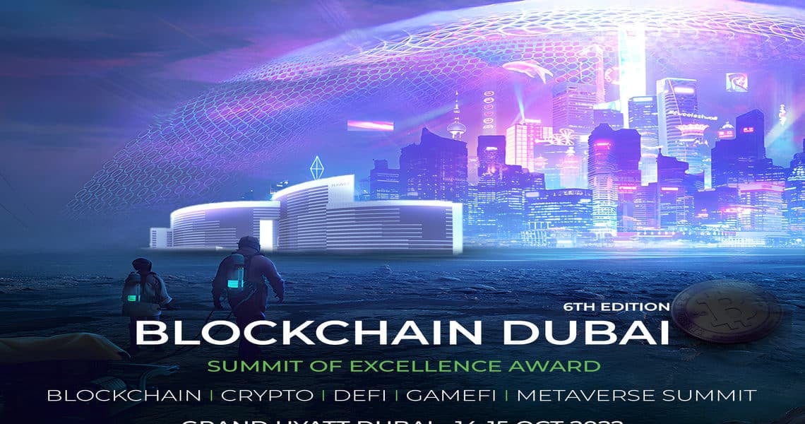Scoprite le opportunità d’oro per il vostro business con il Blockchain Dubai Summit 2022