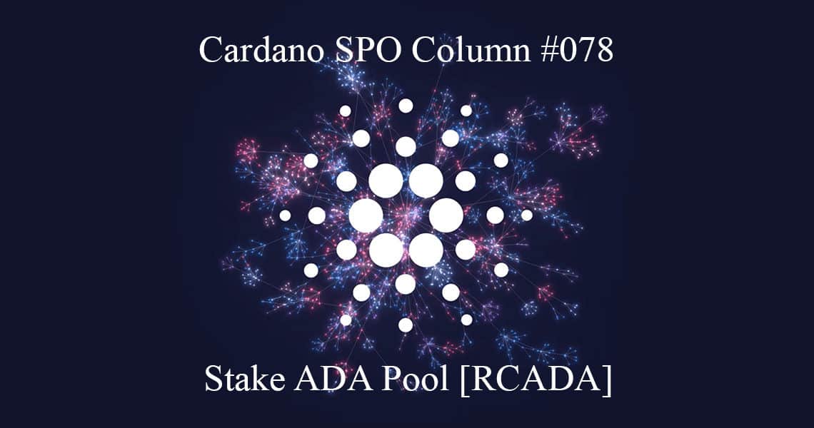 Cardano SPO: Stake ADA Pool [RCADA]