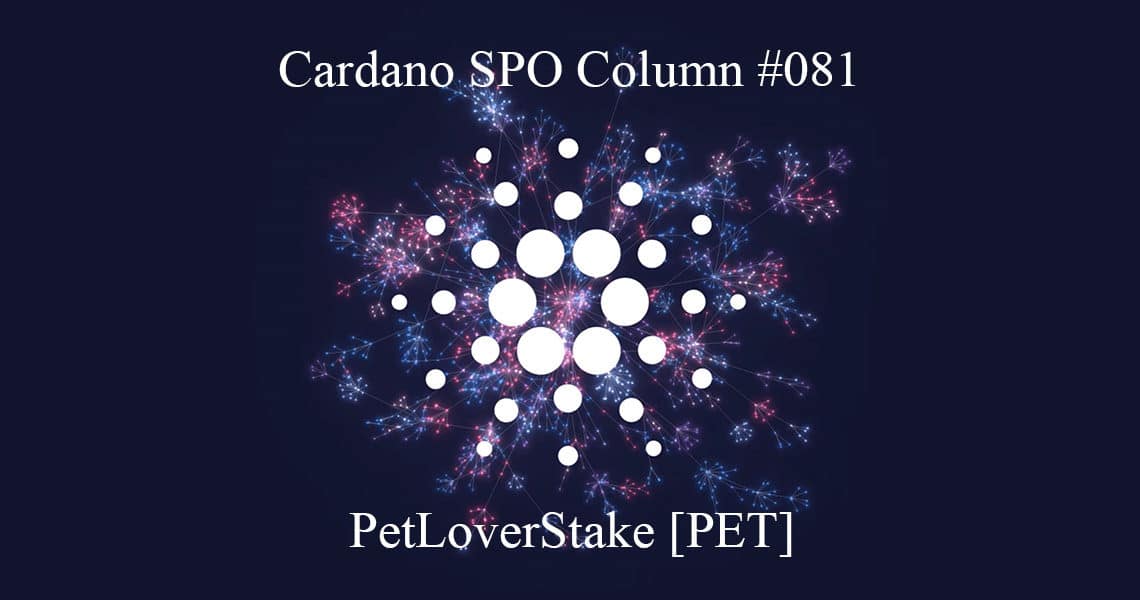 Cardano SPO: PetLoverStake [PET]