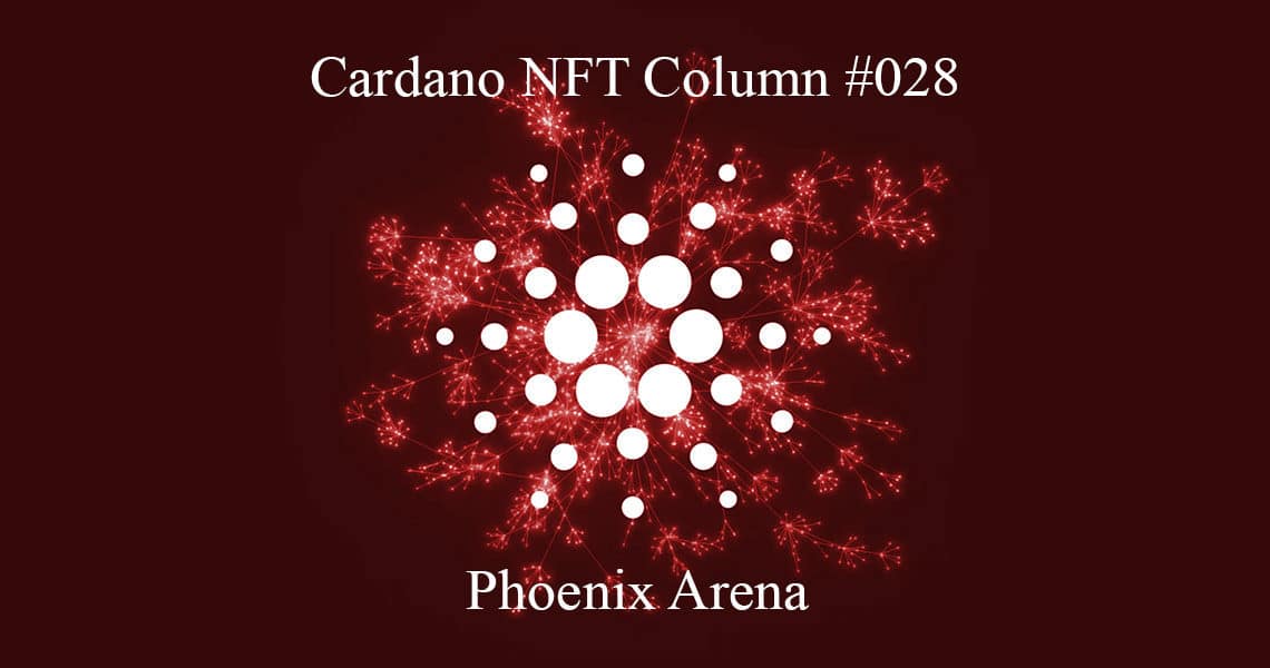 Cardano NFT: Phoenix Arena