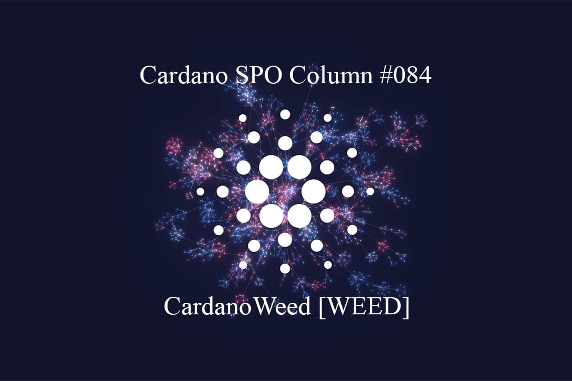 Cardano SPO: CardanoWeed [WEED]