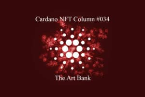 Cardano (ADA) NFT: The Art Bank