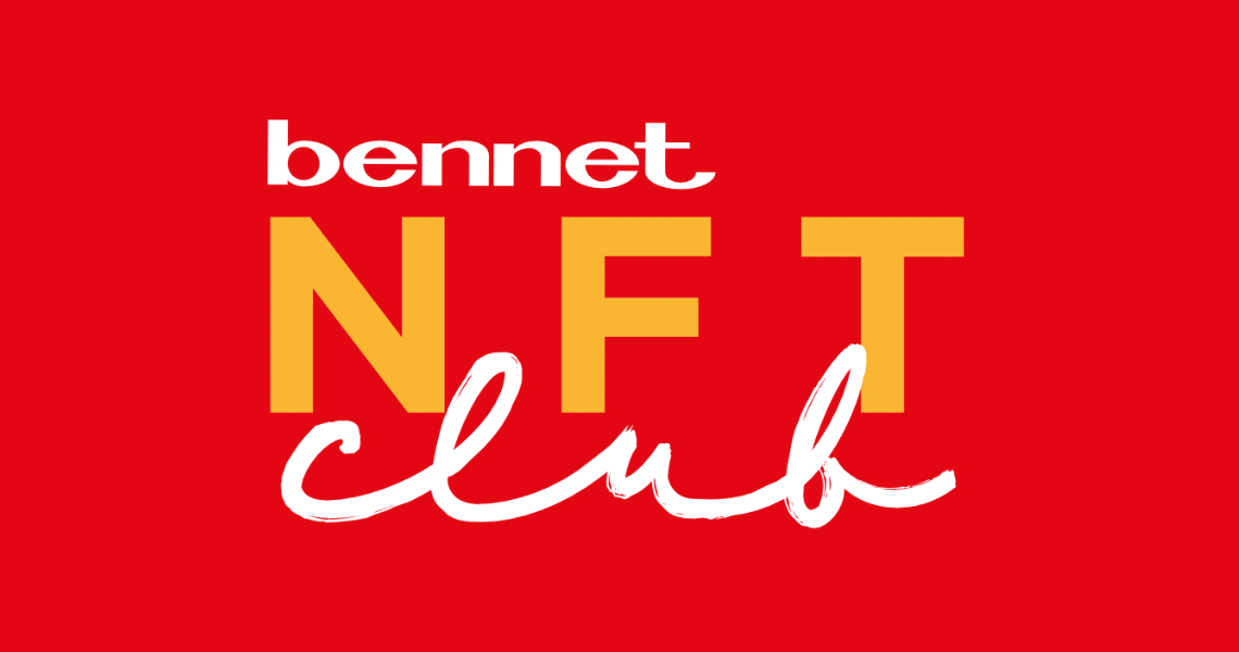 Bennet NFT Club: il primo progetto di loyalty di un’azienda del settore GDO  basato su tecnologia blockchain e NFT (Non Fungible Tokens)