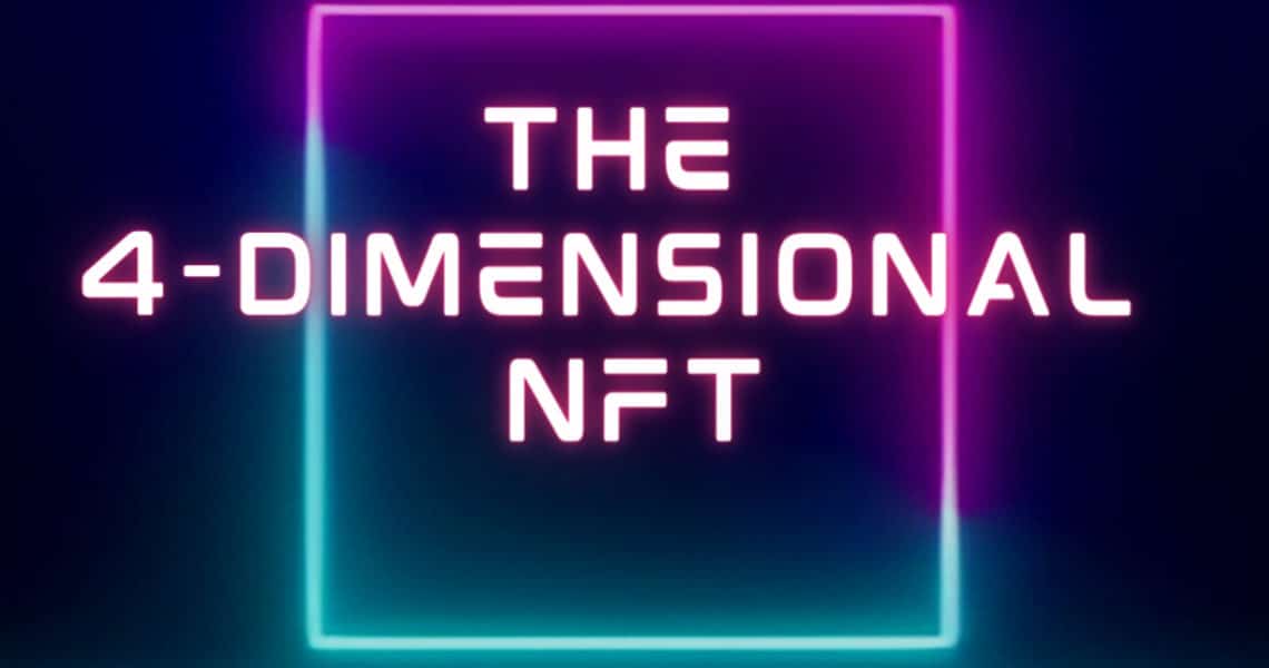 L’NFT a 4 dimensioni: una nuova tendenza tecnologica e culturale?