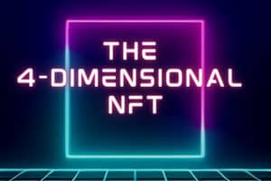 L'NFT a 4 dimensioni: una nuova tendenza tecnologica e culturale?