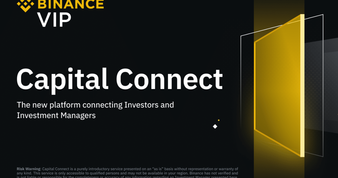 Binance presenta “Capital Connect”, la piattaforma crypto che colmerà il divario tra investitori e gestori dei fondi di investimento