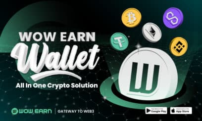 WOW EARN Wallet offre funzionalità one-stop shop, ora disponibile su iOS e Google Play