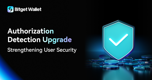Bitget Wallet introduce il rilevamento dei permessi intelligente per proteggere gli asset