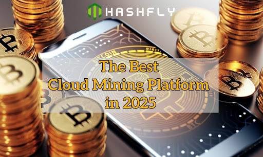 8 Must-Try Bitcoin Cloud Mining Apps in 2025: A Beginner’s Guide to Maximizing BTC Earnings