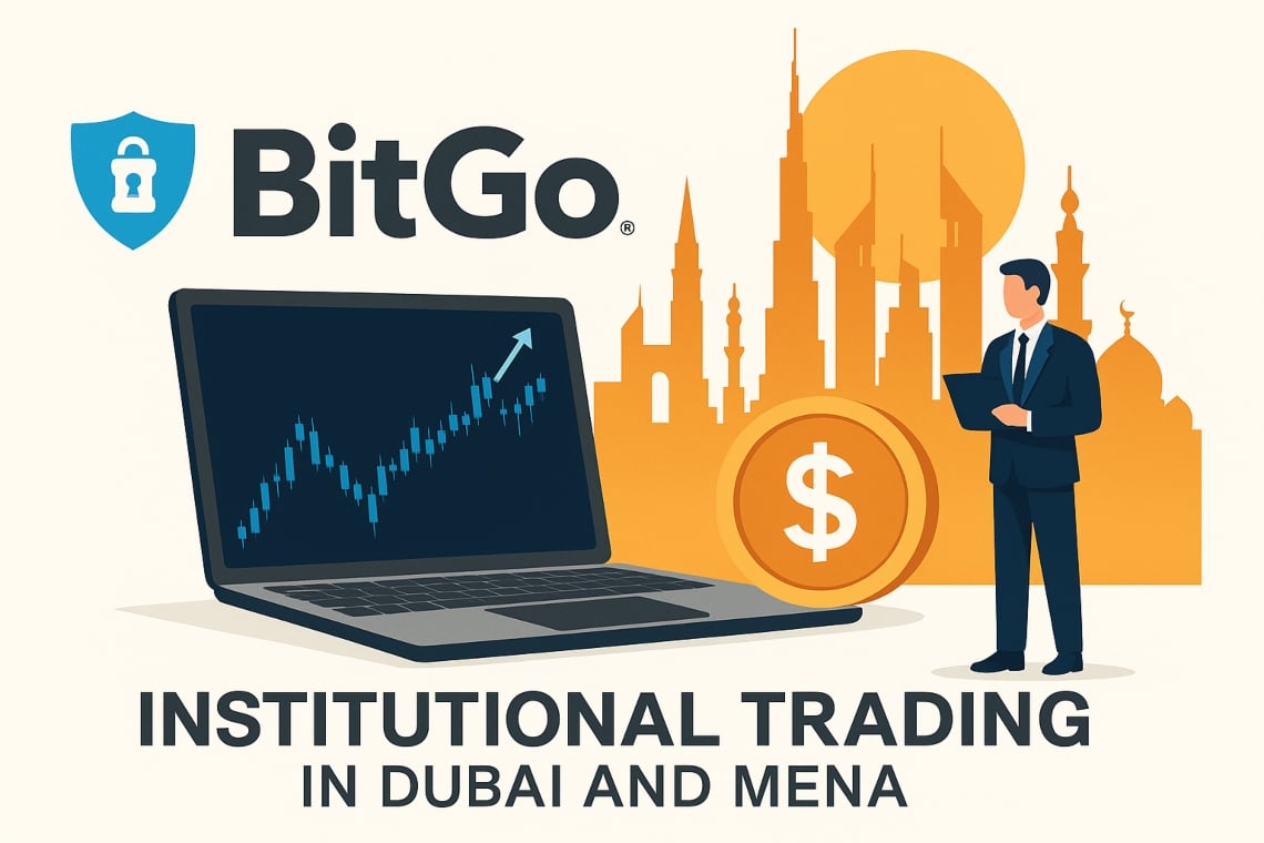 Bitgo VARA license powers institutional trading in Dubai and MENA