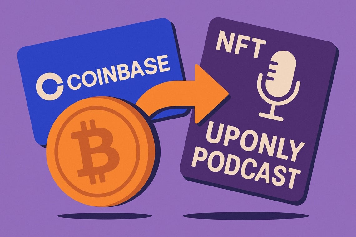 Coinbase Uponly NFT: Acquisto da $25M Rianima il Podcast UpOnly 2025