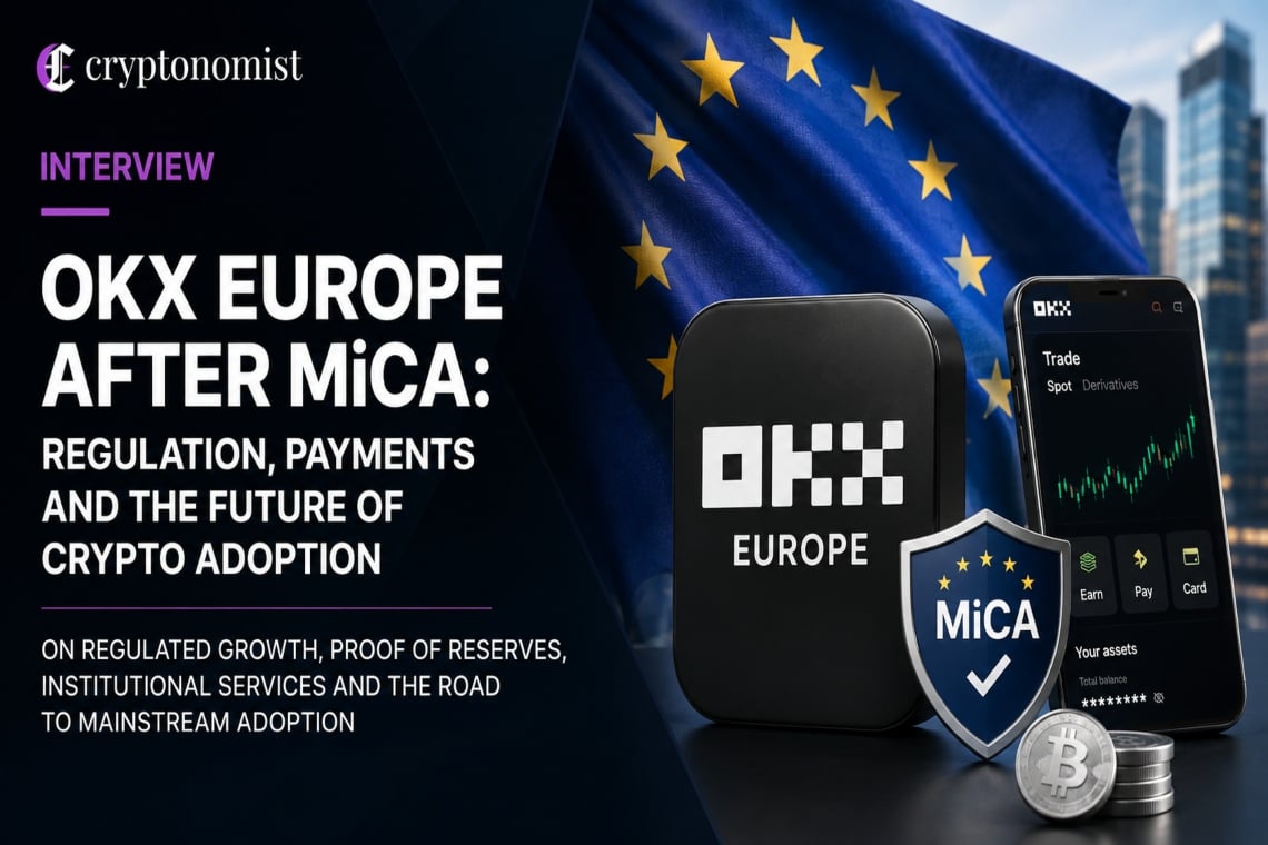 OKX Europe after MiCA: regulation, payments and the future of crypto adoption